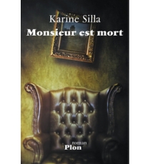 Monsieur est mort - Karine Silla