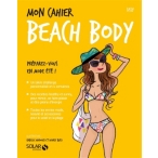 Mon cahier beach body : préparez-vous en mode été !