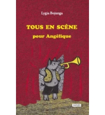 Tous en scène pour Angélique - Lygia Bojunga Nunes