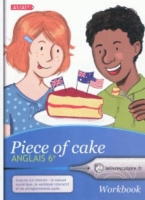 Piece Of Cake : Anglais 6e, A1-A1+ : Workbook - 6ème Par Matière ...