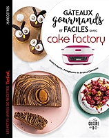 Gateaux Gourmands Et Faciles Avec Cake Factory 75 Recettes Broche Au Meilleur Prix E Leclerc