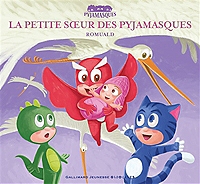 Les Pyjamasques Tome 12 La Petite Soeur Des Pyjamasques Jeunesse Au Meilleur Prix E Leclerc