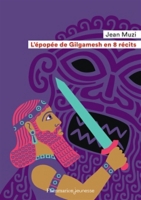 L'épopée de Gilgamesh en 8 récits (Poche) au meilleur prix | E.Leclerc