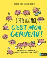 couverture de : C'est pas moi, c'est mon cerveau !