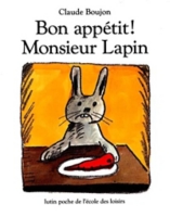 Bon Appetit Monsieur Lapin Jeunesse Au Meilleur Prix E Leclerc