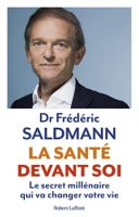La santé devant soi le secret millénaire qui va changer