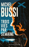 couverture de : Trois vies par semaine