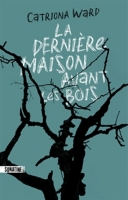 couverture de : La derni&egrave;re maison avant les bois