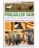 Poulailler sain pour poules en bonne santé - guide de construction pas à  pas (Broché)