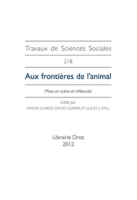 AUX FRONTIERES DE L'ANIMAL. MISES EN SCENE ET REFLEXIVITE. PAR ANNIK