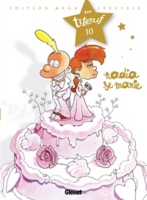 Special Titeuf Le Film Tome 10 Nadia Se Marie Au Meilleur Prix E Leclerc