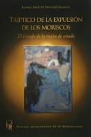 Triptico De La Expulsion De Los Moriscos : El Triumfo De La Razon De ...