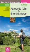 Autour De Tulle Brive La Gaillarde Correze 22 Balades Exceptionnelles Broche Au Meilleur Prix E Leclerc