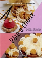 Pate A Choux Tradition Et Evolution En 53 Realisations Sucrees Salees Cartonne Au Meilleur Prix E Leclerc
