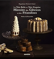 La Tres Belle Et Tres Exquise Histoire Des Gateaux Et Des Friandises Broche Au Meilleur Prix E Leclerc