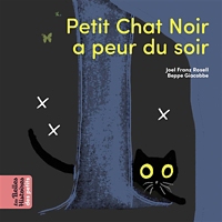 couverture de : Petit Chat noir a peur du soir