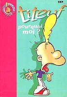 Titeuf Volume 5 Pourquoi Moi Poche Au Meilleur Prix E Leclerc