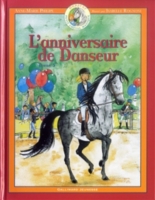 Danseur Petit Cheval Magique Volume 5 L Anniversaire De Danseur Anne Marie Philipe Espace Culturel E Leclerc