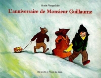 l anniversaire de monsieur guillaume L Anniversaire De Monsieur Guillaume Anais Vaugelade l anniversaire de monsieur guillaume