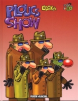 Edika Volume 20 Ploucs Show Edika 9782858154470 Espace Culturel E Leclerc