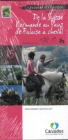 De La Suisse Normande Au Pays De Falaise à Cheval 15 Circuits Balades En Calvados Normandie - 