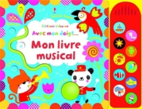 Avec Mon Doigt Mon Livre Musical Mon Livre Musical