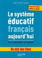 Le Système éducatif Français Aujourdhui De La Maternelle à La Terminale Un état Des Lieux