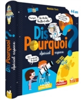 Dis Pourquoi Spécial Espace