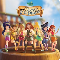 Clochette Et La Fee Pirate Walt Disney Company 9782017054894 Espace Culturel E Leclerc