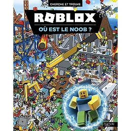 Roblox Ou Est Le Noob Cherche Et Trouve Craig Jelley 9782017113188 Espace Culturel E Leclerc - jeux 3ds roblox