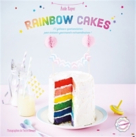 Rainbow Cakes 30 Gateaux Spectaculaires Pour Instants Gourmands Extraordinaires 30 Gateaux Spectaculaires Pour Instants Gourmands Extraordinaires Aude Royer Espace Culturel E Leclerc