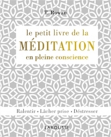 Le Petit Livre De La Méditation En Pleine Conscience - 