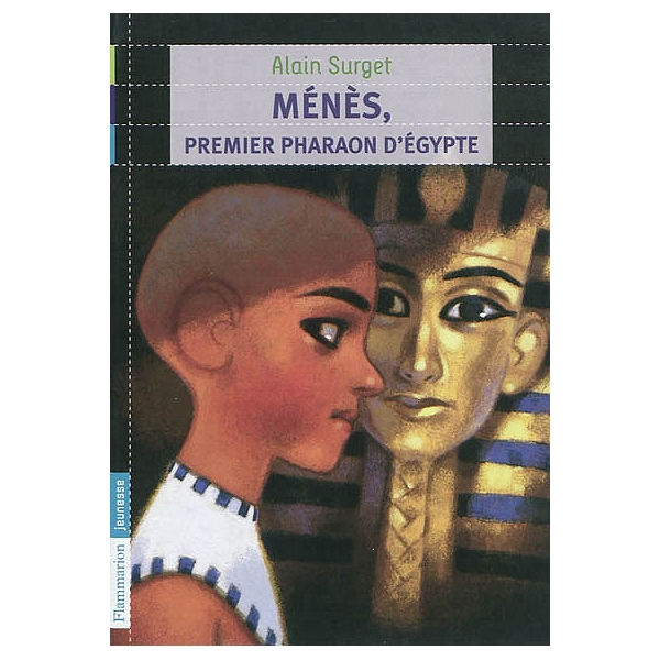 Menes Premier Pharaon D Egypte L Oeil D Horus L Assassin Du Nil Le Maitre Des Deux Terres Alain Surget Espace Culturel E Leclerc