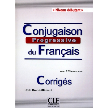 Conjugaison Progressive Du Francais Avec 250 Exercices Niveau Debutant