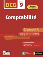 Comptabilité Dcg épreuve 9 Manuel Applications Nouveau Programme - 