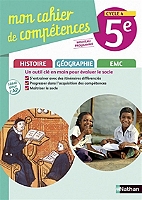 Mon Cahier De Compétences Histoire Géographie Emc 5e Cycle 4 Nouveau Programme - 