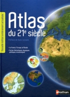 Atlas Du 21e Siècle La France Leurope Le Monde Cartes Thématiques Physiques Politiques économiques