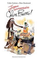 Joyeux Anniversaire Chien Pourri Colas Gutman Espace Culturel E Leclerc