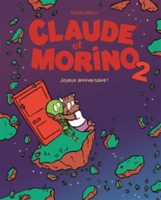 Claude Et Morino Volume 2 Joyeux Anniversaire Adrien Albert Espace Culturel E Leclerc