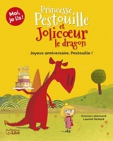 Princesse Pestouille Et Jolicoeur Le Dragon Joyeux Anniversaire Pestouille Orianne Lallemand Espace Culturel E Leclerc