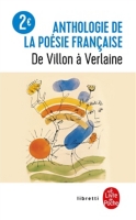 Anthologie De La Poésie Française De Villon à Verlaine - 