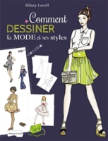 Comment Dessiner La Mode Et Ses Styles étape Par étape Apprenez à Dessiner Vêtements Chaussures Et Accessoires