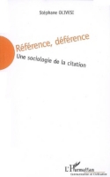 Reference Deference Une Sociologie De La Citation Une Sociologie De La Citation Stephane Olivesi Espace Culturel E Leclerc