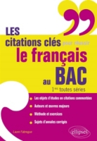 Les Citations Cles Pour Reussir Le Francais Au Bac 1re Toutes Series Laure Fabregue Espace Culturel E Leclerc