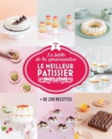 Le Meilleur Patissier La Bible De La Gourmandise De 200