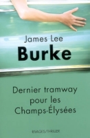 Dernier Tramway Pour Les Champs Elysees James Lee Burke Espace Culturel E Leclerc
