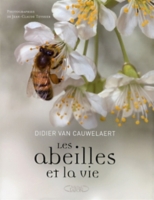 Les Abeilles Et La Vie - 