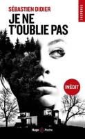 Je Ne T Oublie Pas Sebastien Didier Espace Culturel E Leclerc