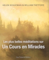 Les Plus Belles Meditations Sur Un Cours En Miracles Citations Inspirantes De La Sagesse Universelle Citations Inspirantes De La Sagesse Universelle William Thetford Espace Culturel E Leclerc