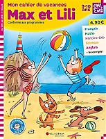 Mon Cahier De Vacances Max Et Lili Cm1 Cm2 9 10 Ans Conforme Aux Programmes - 